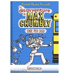 EROE PER CASO. LE DISAVVENTURE DI MAX CR