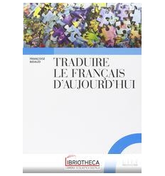 TRADUIRE LE FRANCAIS D'AUJOURD'HUI