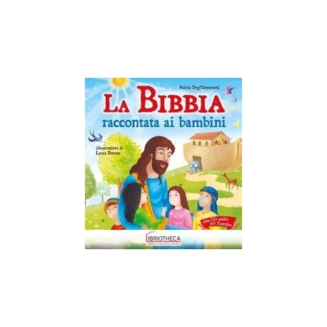 LA BIBBIA RACCONTATA AI BAMBINI