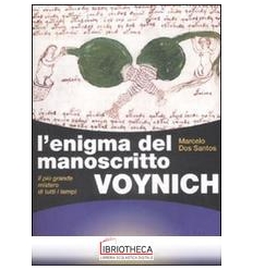 ENIGMA DEL MANOSCRITTO VOYNICH. IL PIÙ GRANDE MISTER