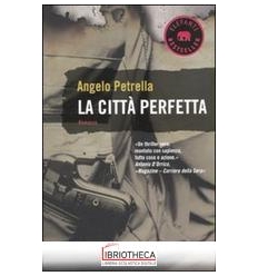 LA CITTA' PERFETTA