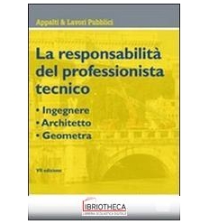 RESPONSABILITA' PROFESS.TECNICO 7ED. - INGEGNERE - A