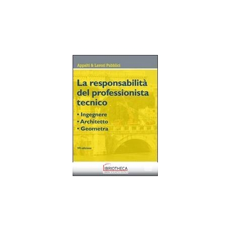 RESPONSABILITA' PROFESS.TECNICO 7ED. - INGEGNERE - A