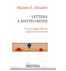 LETTERA A MATTEO RENZI