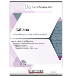 27 TFA. ITALIANO. MANUALE PER LE PROVE SCRITTE E ORA