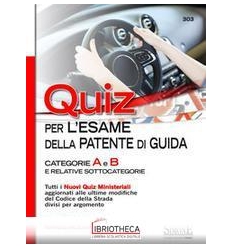 303 QUIZ PER LA PATENTE DI GUIDA