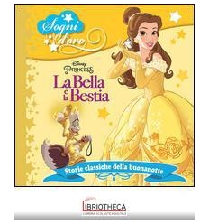 SOGNI D'ORO - LA BELLA E LA BESTIA