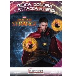 ATTACCA GLI EROI - DOCTOR STRANGE. GIOCA, COLORA E A