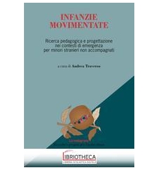 INFANZIE MOVIMENTATE. RICERCA PEDAGOGICA E PROGETTAZ