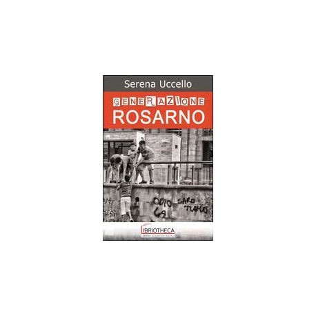 GENERAZIONE ROSARNO