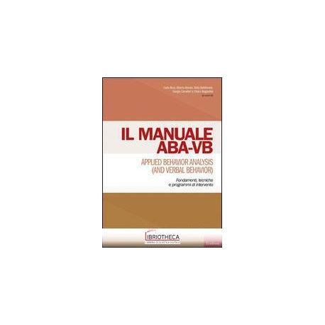 MANUALE ABA-VB. APPLIED BEHAVIOR ANALYSIS AND VERBAL