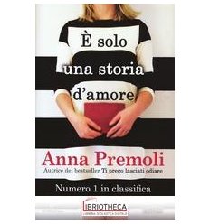 E' SOLO UNA STORIA D'AMORE