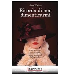 RICORDA DI NON DIMENTICARMI