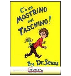 C'È UN MOSTRINO NEL TASCHINO!