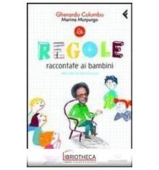 LE REGOLE RACCONTATE AI BAMBINI