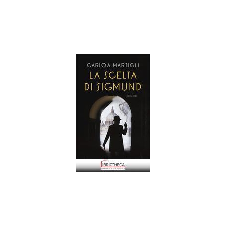 LA SCELTA DI SIGMUND