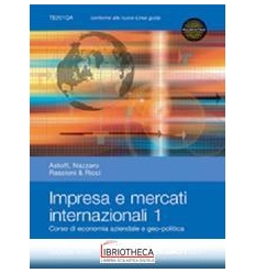 IMPRESA E MERCATI INTERNAZIONALI 1 ED. MISTA