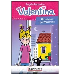 UN MISTERO PER VALENTINA