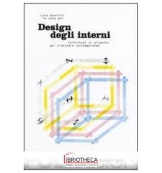 DESIGN DEGLI INTERNI. CONTRIBUTI AL PROGETTO PER L'A