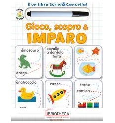 PRIMA SCUOLA - GIOCO, SCOPRO & IMPARO