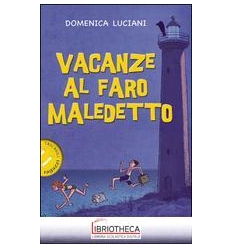 VACANZE AL FARO MALEDETTO