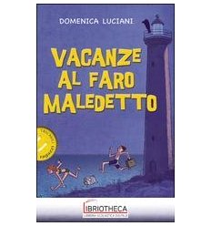 VACANZE AL FARO MALEDETTO