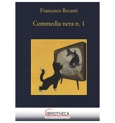 COMMEDIA NERA N. 1