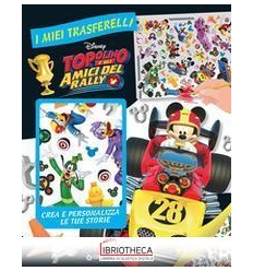 I MIEI TRASFERELLI - TOPOLINO E GLI AMICI DEL RALLY