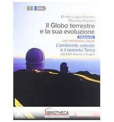 GLOBO TERRESTRE E LA SUA EVOLUZIONE ED. BLU ED. MISTA