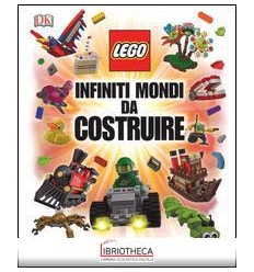 LEGO INFINITI MONDI DA COSTRUIRE