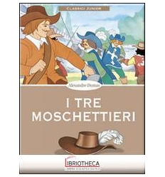 CLASSICI JUNIOR - I TRE MOSCHETTIERI