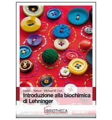 INTRODUZIONE BIOCHIMICA LEHNIN