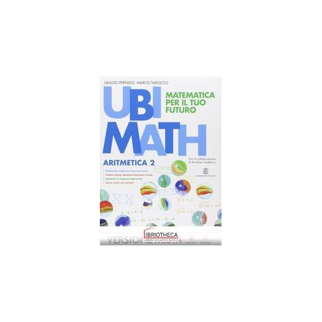 UBI MATH MATEMATICA PER IL TUO FUTURO 2 ED. MISTA