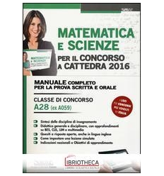 MATEMATICA E SCIENZE PER IL CONCORSO A CATTEDRA 2016