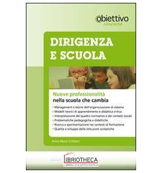 DIRIGENZA E SCUOLA. NUOVE PROFESSIONALITÀ NELLA SCUO