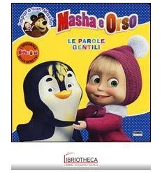 MASHA E ORSO. IMPARA CON MASHA. LE PAROL