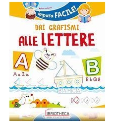 DAI GRAFISMI ALLE LETTERE