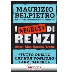 I SEGRETI DI RENZI