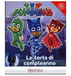 TORTA DI COMPLEANNO. PJ MASKS. EDIZ. A COLORI (LA)