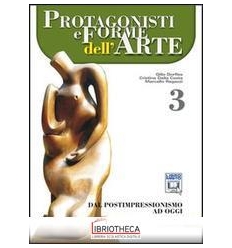 PROTAGONISTI E FORME DELL'ARTE 3 ED. MISTA