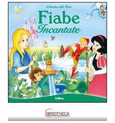 IL GIARDINO DELLE FIABE - INCANTATE