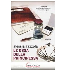 LE OSSA DELLA PRINCIPESSA