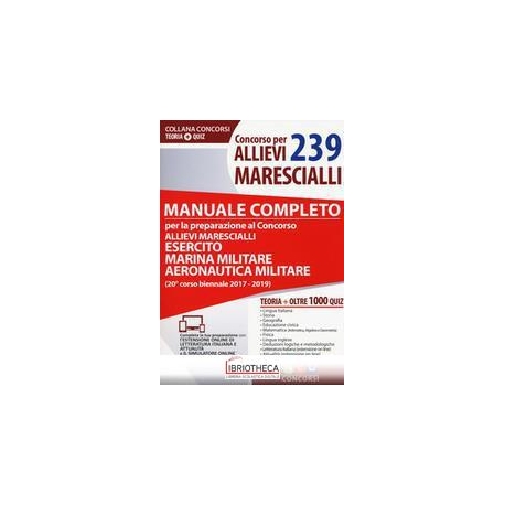 CONCORSO PER 239 ALLIEVI MARESCIALLI - MANUALE COMPL