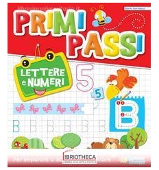 PRIMI PASSI - LETTERE E NUMERI