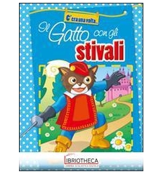 C'ERA UNA VOLTA... GATTO CON GLI STIVALI