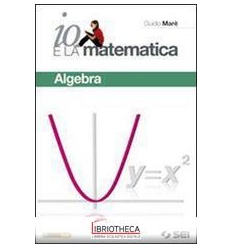 IO E LA MATEMATICA ED. MISTA