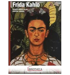 FRIDA KAHLO. EDIZ. ILLUSTRATA