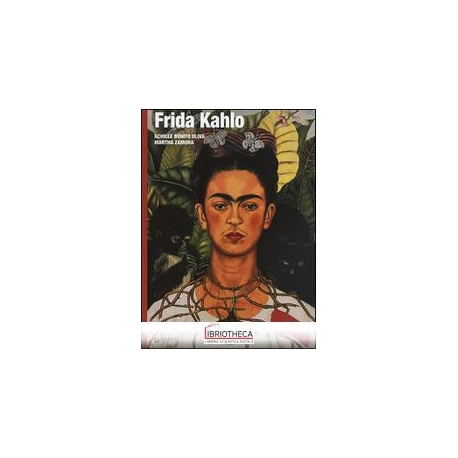 FRIDA KAHLO. EDIZ. ILLUSTRATA