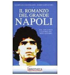 IL ROMANZO DEL GRANDE NAPOLI