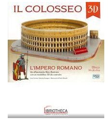 IL COLOSSEO 3D. L'IMPERO ROMANO